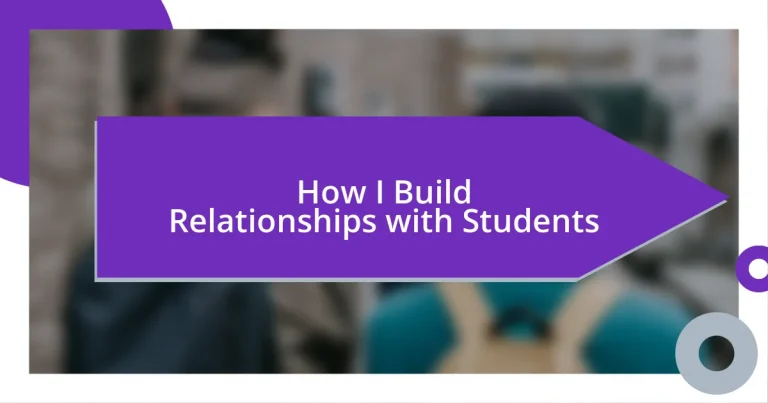 How I Build Relationships with Students