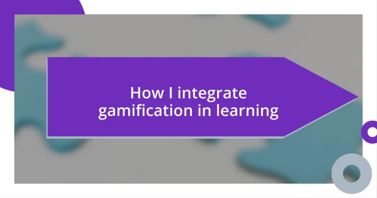 How I integrate gamification in learning