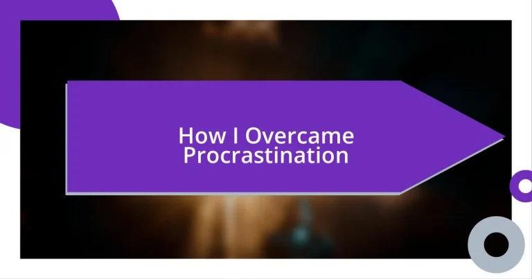 How I Overcame Procrastination