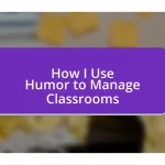 How I Use Humor to Manage Classrooms