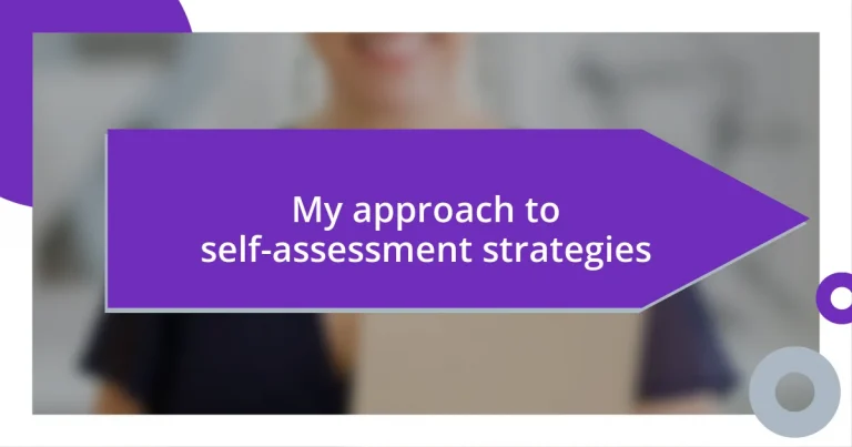 My approach to self-assessment strategies