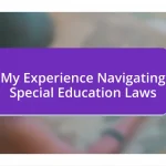 My Experience Navigating Special Education Laws