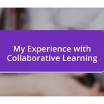 My Experience with Collaborative Learning