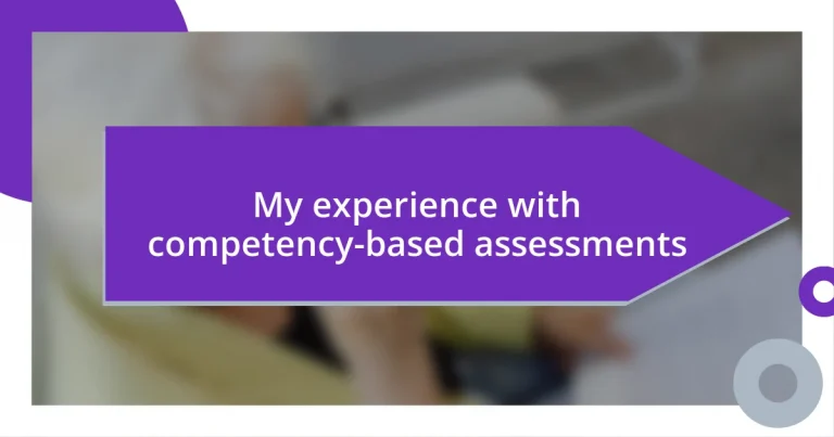 My experience with competency-based assessments