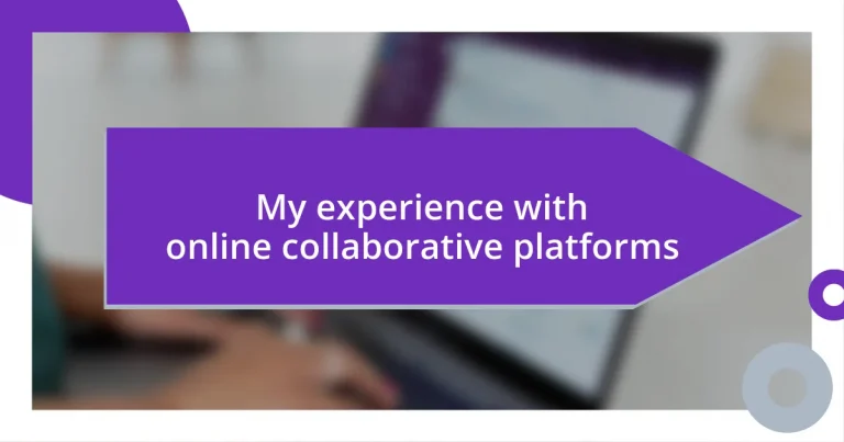 My experience with online collaborative platforms