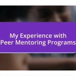 My Experience with Peer Mentoring Programs