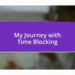 My Journey with Time Blocking