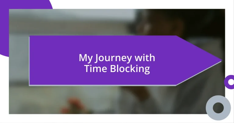 My Journey with Time Blocking