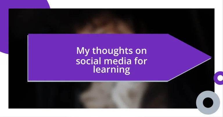 My thoughts on social media for learning