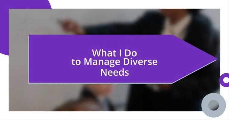 What I Do to Manage Diverse Needs