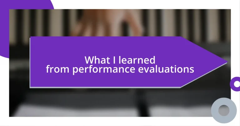 What I learned from performance evaluations