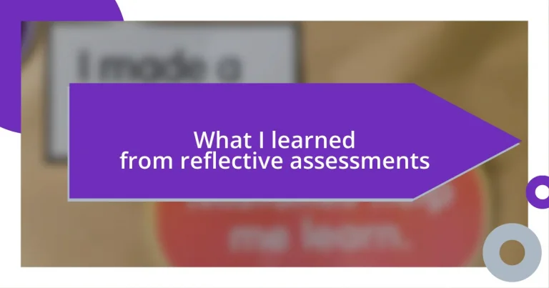 What I learned from reflective assessments