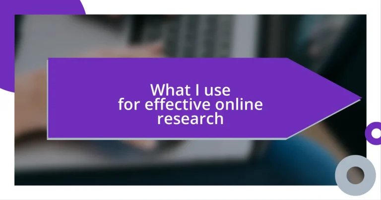 What I use for effective online research