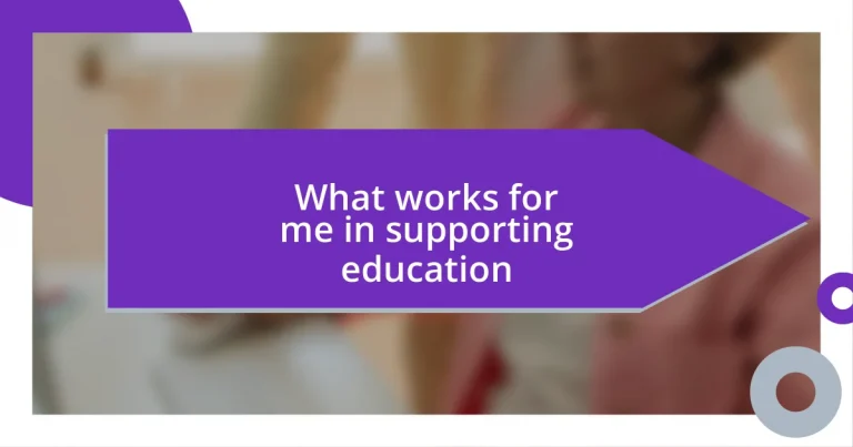 What works for me in supporting education